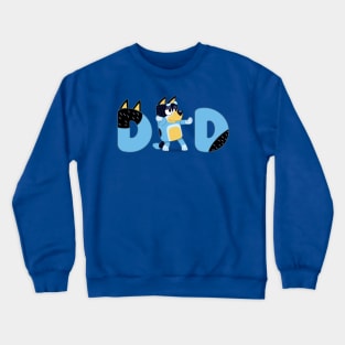 The Best Daddy Crewneck Sweatshirt